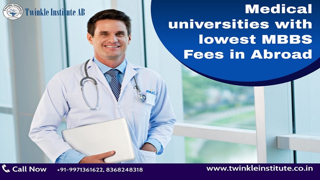 mbbs in russia fees,Medical universities with lowest MBBS Fees in Abroad