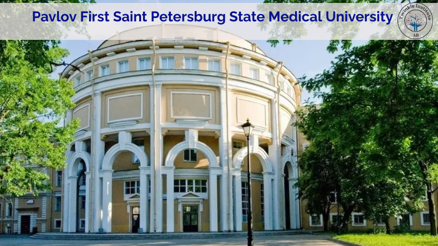 MBBS in Pavlov First Saint Petersburg State Medical University, Russia